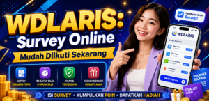 WDLARIS: Survey Online Mudah Diikuti Sekarang